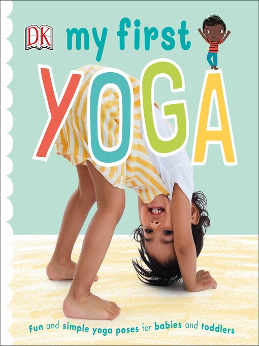 Title details for My First Yoga by DK - Available